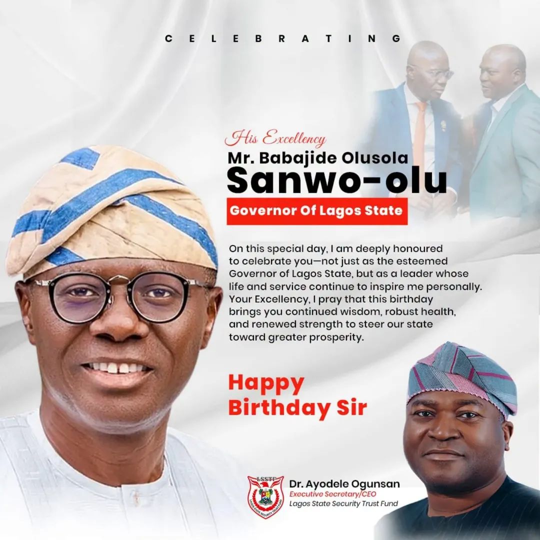 At 61, Gov. Sanwo-Olu's Legacy of Security, Infrastructure and Prosperity Deserves Celebration – LSSTF ES/CEO, Ogunsan - Trek Africa